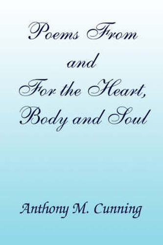 Cover image for Poems From and For the Heart, Body and Soul