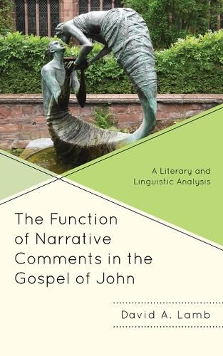 Cover image for The Function of Narrative Comments in the Gospel of John