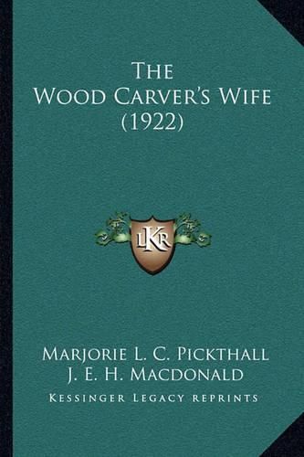 The Wood Carver's Wife (1922)