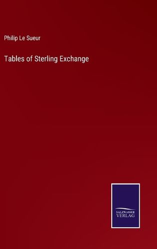 Cover image for Tables of Sterling Exchange