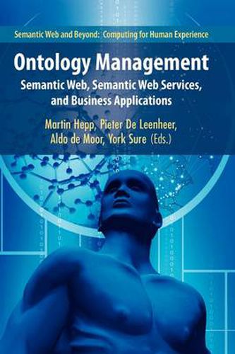 Cover image for Ontology Management: Semantic Web, Semantic Web Services, and Business Applications