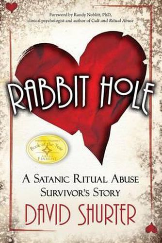 Cover image for Rabbit Hole: A Satanic Ritual Abuse Survivor's Story