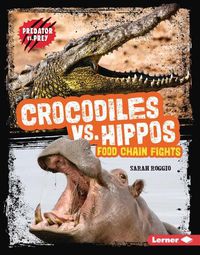 Cover image for Crocodiles vs. Hippos