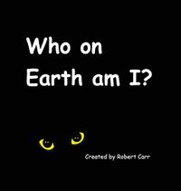 Cover image for Who on Earth am I?