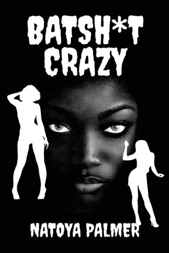 Cover image for Batsh*t Crazy
