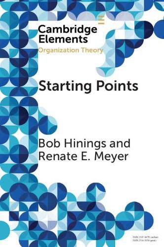 Cover image for Starting Points: Intellectual and Institutional Foundations of Organization Theory