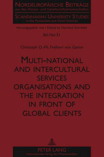 Cover image for Multi-national and intercultural services organisations and the integration in front of global clients