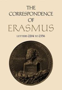 Cover image for The Correspondence of Erasmus: Letters 2204 to 2356 Volume 16