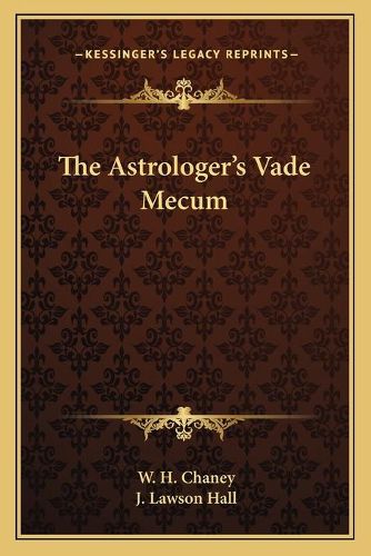 The Astrologer's Vade Mecum