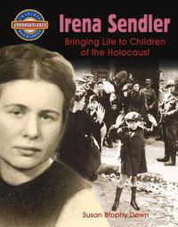 Cover image for Irena Sendler: Bringing Life to Children of the Holocaust