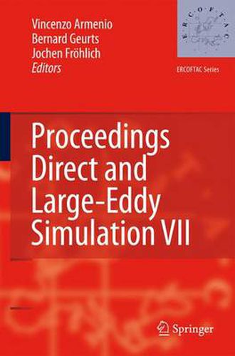 Cover image for Direct and Large-Eddy Simulation VII: Proceedings of the Seventh International ERCOFTAC Workshop on Direct and Large-Eddy Simulation, held at the University of Trieste, September 8-10, 2008