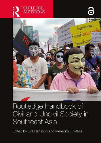 Cover image for Routledge Handbook of Civil and Uncivil Society in Southeast Asia