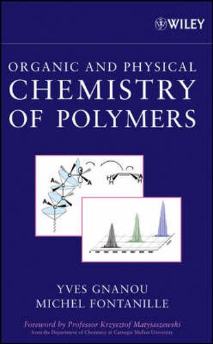 Cover image for Chemistry and Physical Chemistry of Polymers
