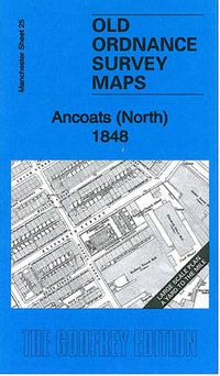 Cover image for Ancoats (North) 1848: Manchester Large Scale Sheet 25