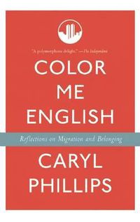 Cover image for Color Me English: Reflections on Migration and Belonging