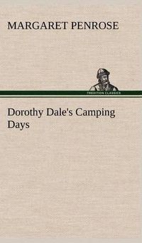 Cover image for Dorothy Dale's Camping Days