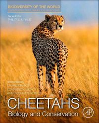 Cover image for Cheetahs: Biology and Conservation: Biodiversity of the World: Conservation from Genes to Landscapes