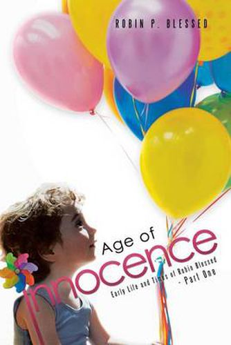 Cover image for Age of Innocence: Early Life and Times of Robin Blessed - Part One