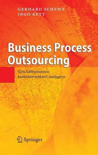 Cover image for Business Process Outsourcing: Geschaftsprozesse kontextorientiert auslagern