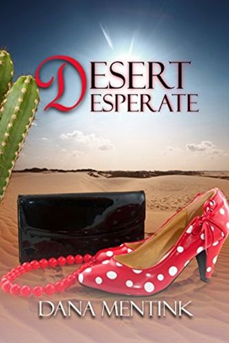 Cover image for Desert Desperate