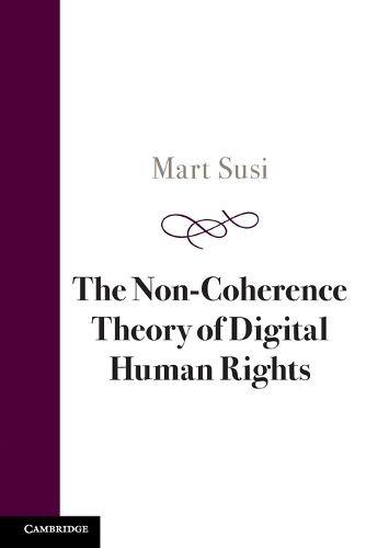 Cover image for The Non-Coherence Theory of Digital Human Rights