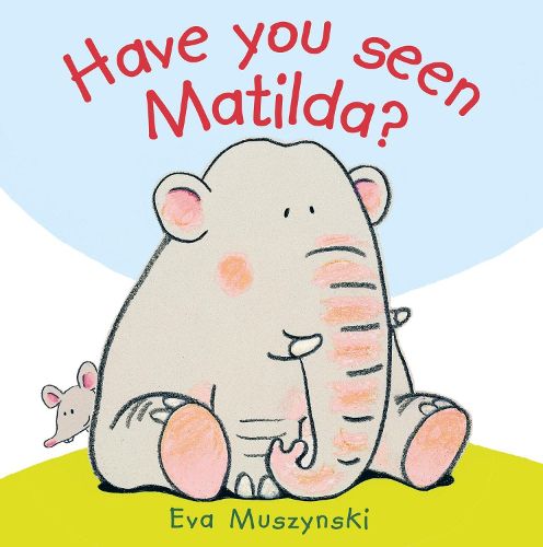 Cover image for Have you Seen Matilda?