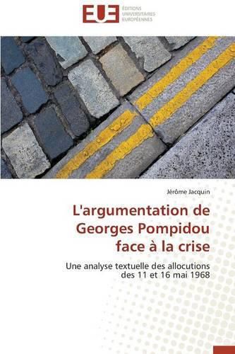 L'Argumentation de Georges Pompidou Face   La Crise