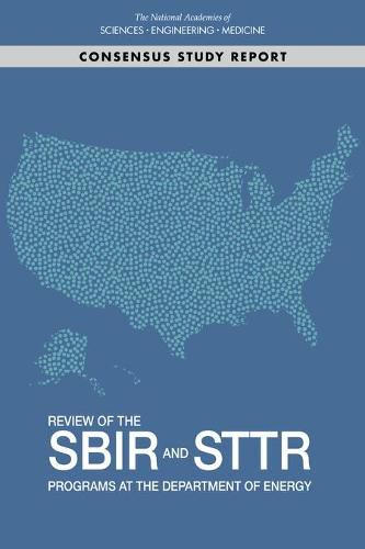 Review of the SBIR and STTR Programs at the Department of Energy