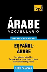 Cover image for Vocabulario Espanol-Arabe - 3000 palabras mas usadas