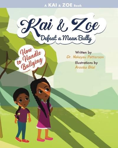 Cover image for Kai & Zoe Defeat a Mean Bully