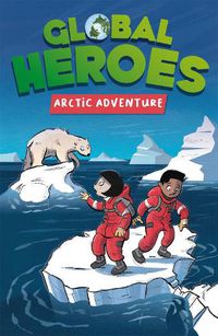 Cover image for Global Heroes: Arctic Adventure