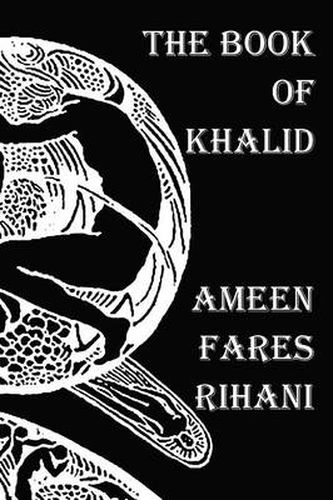 Cover image for The Book of Khalid - Illustrated by Khalil Gibran