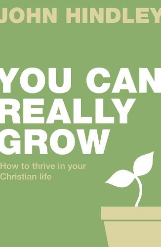 Cover image for You can really grow: How to thrive in your Christian life