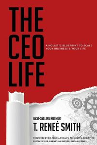 Cover image for The CEO Life: A Holistic Blueprint to Scale Your Business & Your Life