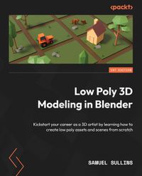 Cover image for Low Poly 3D Modeling in Blender