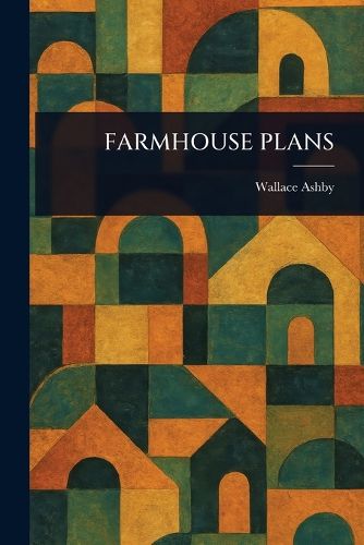 Cover image for Farmhouse Plans