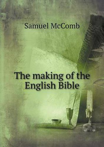 Cover image for The making of the English Bible