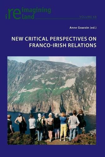 Cover image for New Critical Perspectives on Franco-Irish Relations