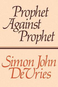 Cover image for Prophet Against Prophet