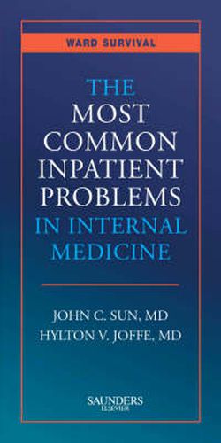 Cover image for The Most Common Inpatient Problems in Internal Medicine: Ward Survival