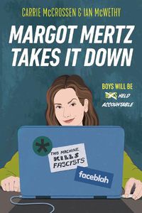 Cover image for Margot Mertz Takes It Down