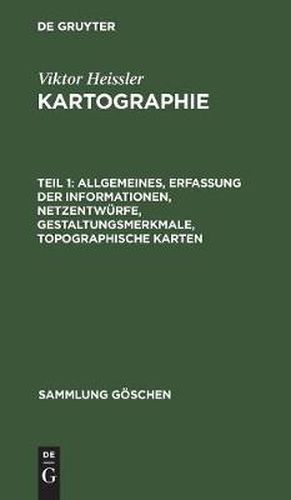 Cover image for Allgemeines, Erfassung der Informationen, Netzentwurfe, Gestaltungsmerkmale, topographische Karten