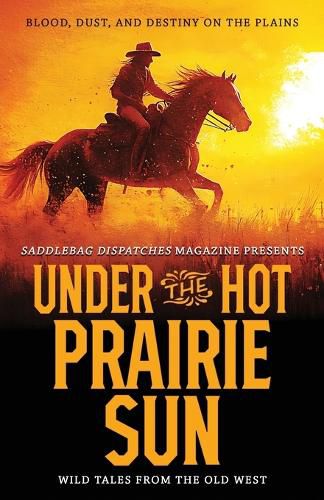 Cover image for Under the Hot Prairie Sun