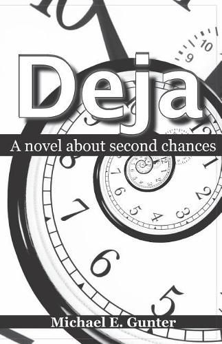 Deja: A Novel about Second Chances