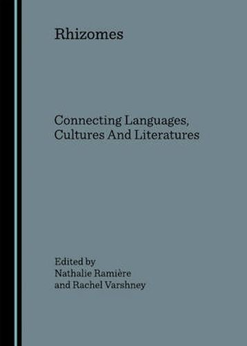 Cover image for Rhizomes: Connecting Languages, Cultures And Literatures