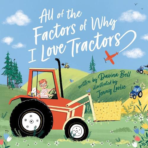 Cover image for All of the Factors of Why I Love Tractors