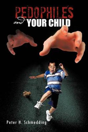 Cover image for Pedophiles and Your Child