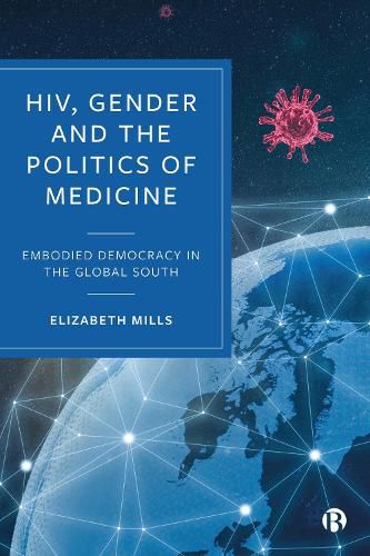 Cover image for HIV, Gender and the Politics of Medicine