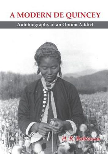 Cover image for Modern De Quincey, A: Autobiography of an Opium Addict