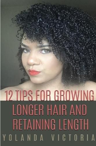 Cover image for 12 Tips for growing hair and retaining length (latest, small version)